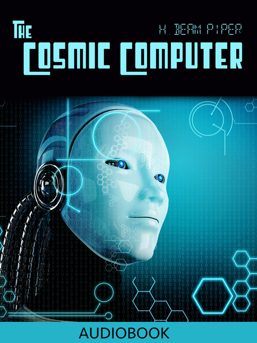 Title details for The Cosmic Computer by H. Beam Piper - Available